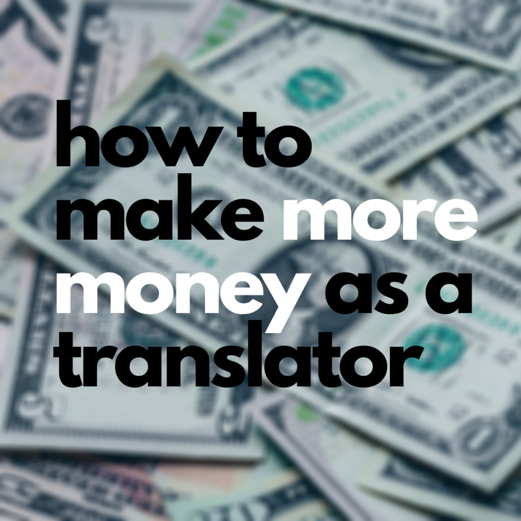 How to make more money as a translator – Bohemicus – The Art of